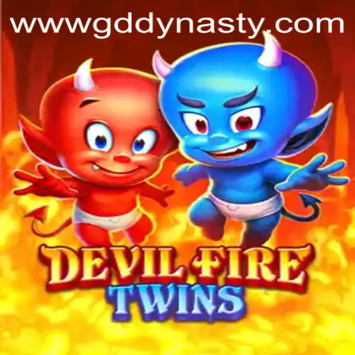 Exploring the Exciting World of DevilFireTwins: A GD DYNASTY Adventure