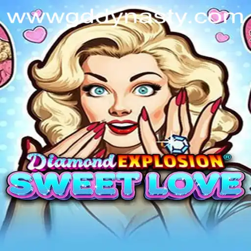 Exploring DiamondExplosionSweetLove: A Journey into GD DYNASTY