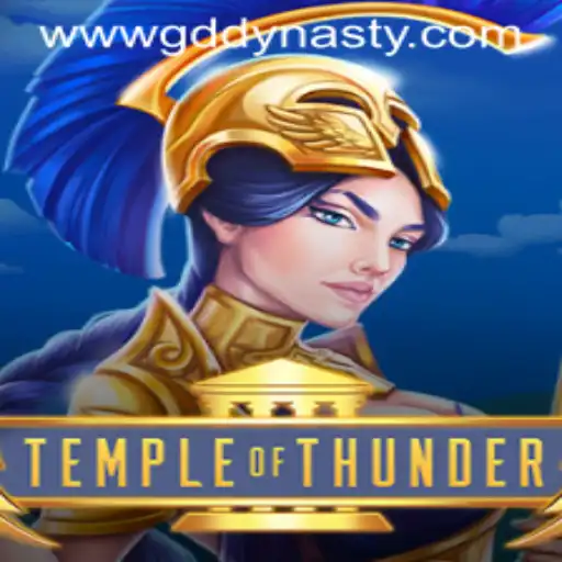 Temple of Thunder: A Glimpse into GD DYNASTY's Latest Gaming Adventure